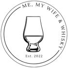 MeMyWifeandWhisky