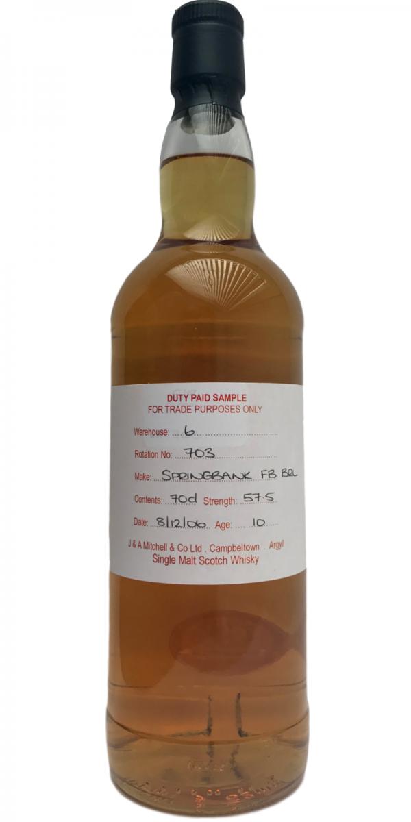 Springbank 2006 Duty Paid Sample For Trade Purposes Only Fresh Bourbon Barrel Rotation 703 57.5% 700ml
