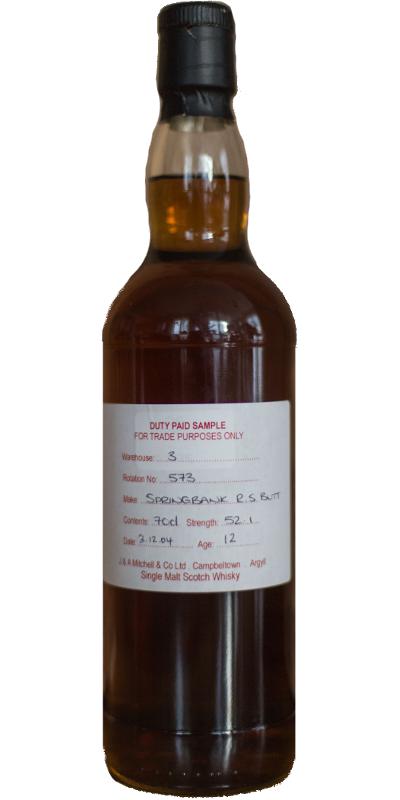 Springbank 2004 Duty Paid Sample For Trade Purposes Only Refill Sherry Butt Rotation 573 Warehouse 3 Rotation No. 573 52.1% 700ml