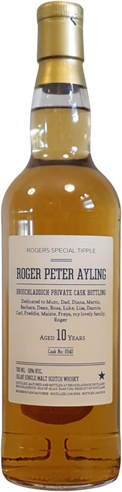 Bruichladdich 2005 Private Cask Bottling #0540 Roger Peter Ayling 50% 700ml