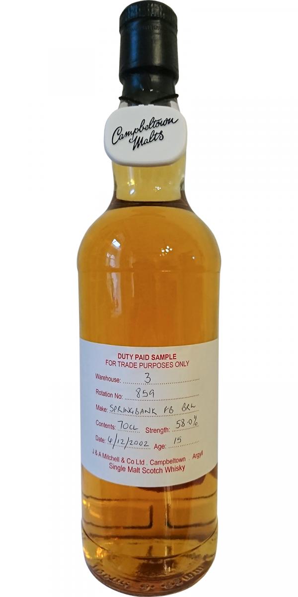Springbank 2002 Duty Paid Sample For Trade Purposes Only Bourbon Rotation 859 58% 700ml