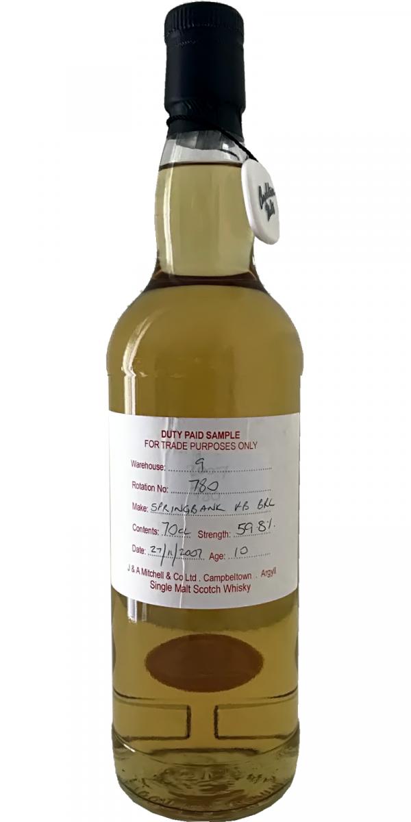 Springbank 2007 Duty Paid Sample For Trade Purposes Only Bourbon Barrel Rotation 780 59.8% 700ml