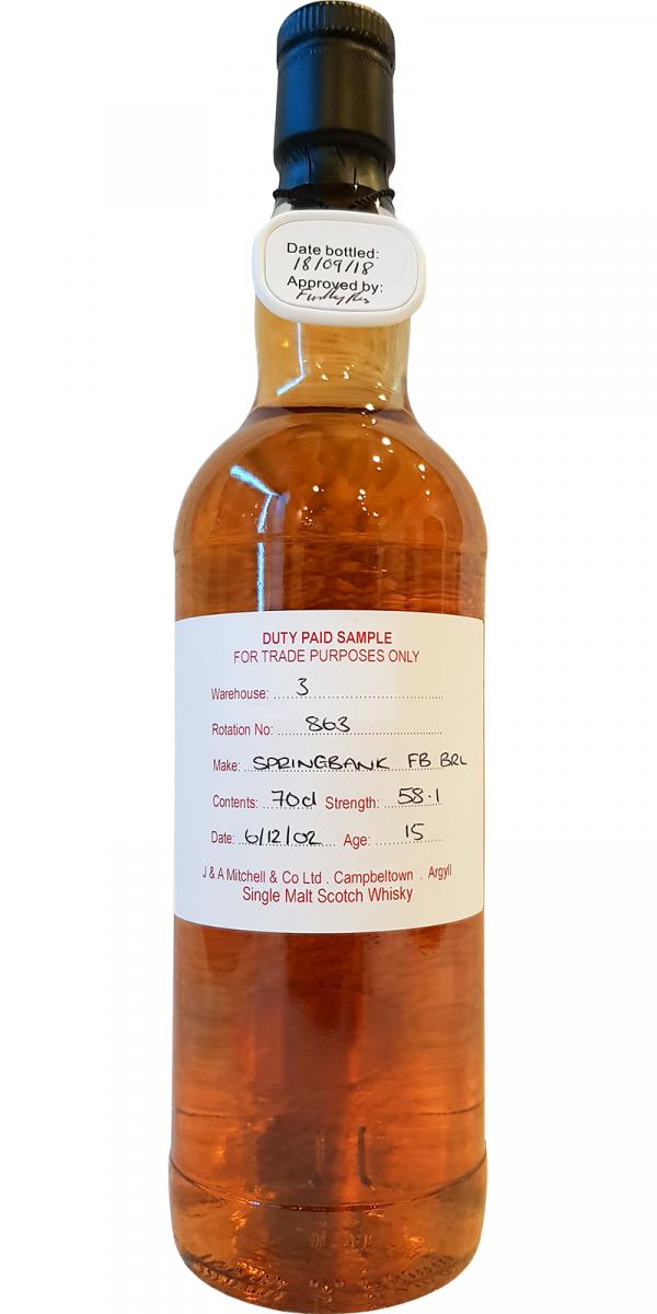 Springbank 2002 Duty Paid Sample For Trade Purposes Only Fresh Bourbon Barrel Rotation 863 58.1% 700ml