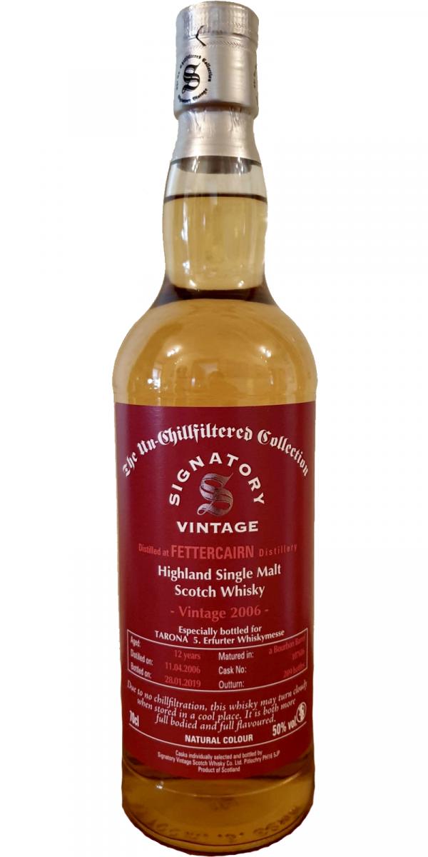 Fettercairn 2006 SV The Un-Chillfiltered Collection Bourbon Barrel #107686 Tarona 6. Erfurter Whiskymesse 50% 700ml