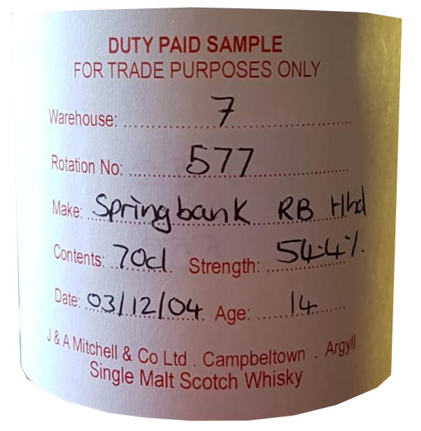 Springbank 2004 Duty Paid Sample For Trade Purposes Only Refill Bourbon Hogshead Rotation 577 54.4% 700ml
