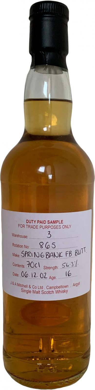 Springbank 2002 Duty Paid Sample For Trade Purposes Only Fresh Bourbon Butt Rotation 865 56.3% 700ml