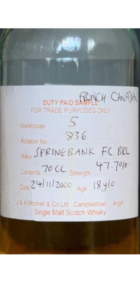 Springbank 2000 Duty Paid Sample For Trade Purposes Only French Canadian Barrel 47.7% 700ml