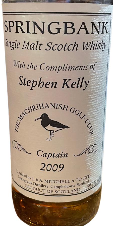 Springbank 2009 Private Bottling The Machrihanish Golf Club Stephen Kelly 49.2% 700ml
