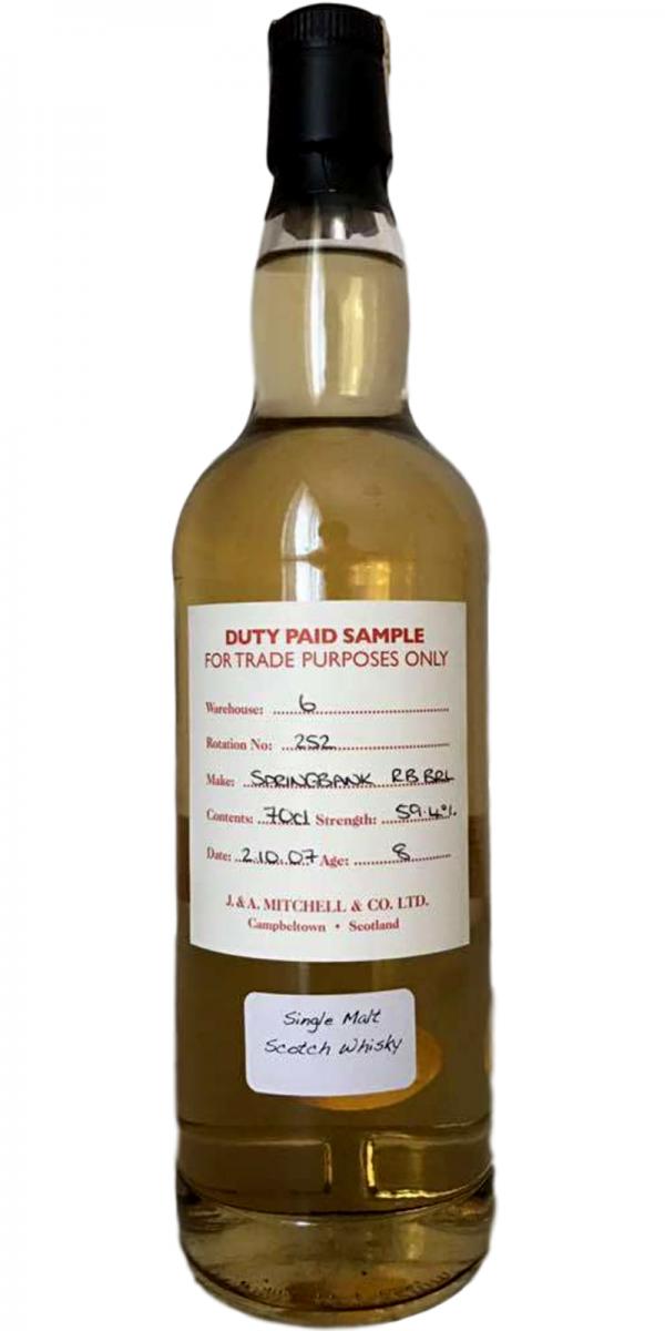 Springbank 2007 Duty Paid Sample For Trade Purposes Only Refill Bourbon Barrel Rotation 252 59.4% 700ml